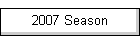 2007 Season