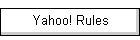 Yahoo! Rules